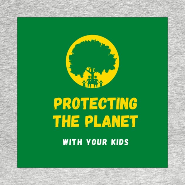 Protecting The Planet With Your Kids! by ReadingWithYourKids